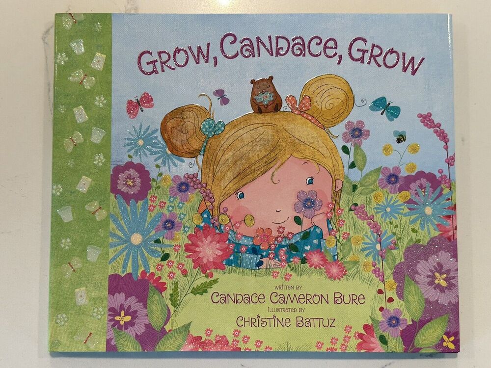 Grow, Candace, Grow by Candace Cameron-Bure (2020, Hardcover) (SIGNED)